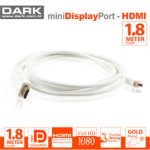 Dark MDPXHDMIL180 1.8mt Mini Displayport to Hdmı Kablo